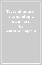 Testo atlante di citopatologia mammaria