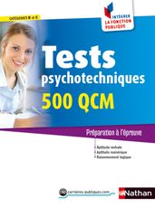 Tests psychotechniques - 500 QCM - catégorie B et C - 2015