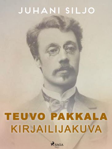 Teuvo Pakkala: Kirjailijakuva - Juhani Siljo