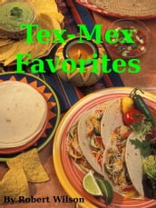 Tex-Mex Favorites