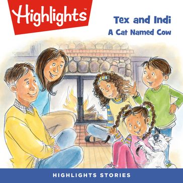 Tex and Indi: A Cat Named Cow - Highlights for Children