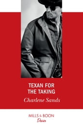 Texan For The Taking (Mills & Boon Desire) (Boone Brothers of Texas, Book 1)