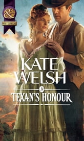 A Texan s Honour (Mills & Boon Historical)