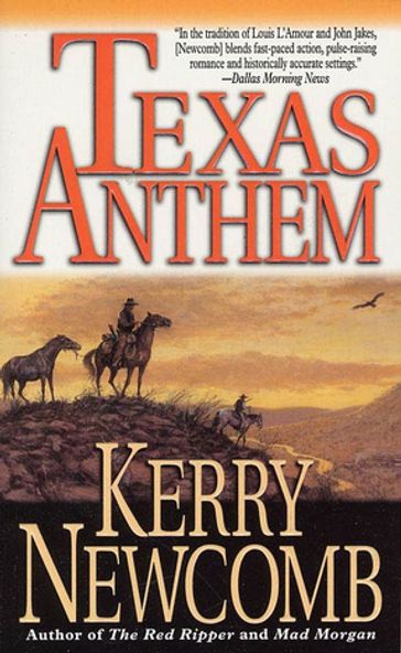 Texas Anthem - Kerry Newcomb