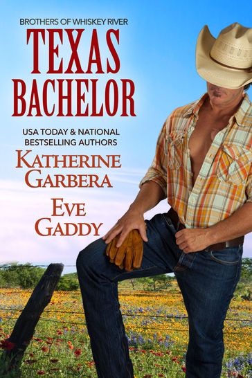 Texas Bachelor - Eve Gaddy - Katherine Garbera