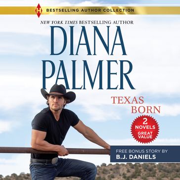 Texas Born / Smokin' Six-Shooter - Diana Palmer - B.J. Daniels