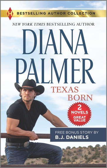 Texas Born & Smokin' Six-Shooter - B.J. Daniels - Diana Palmer