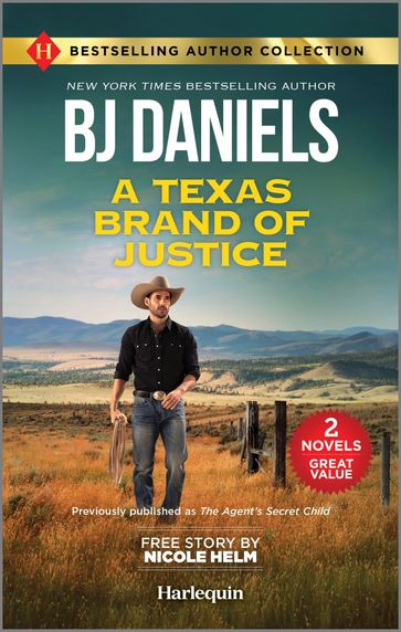A Texas Brand of Justice & Stone Cold Undercover Agent - B.J. Daniels - Nicole Helm