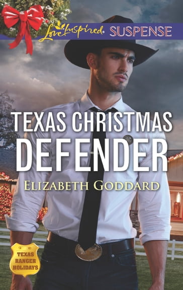 Texas Christmas Defender (Mills & Boon Love Inspired Suspense) (Texas Ranger Holidays, Book 3) - Elizabeth Goddard