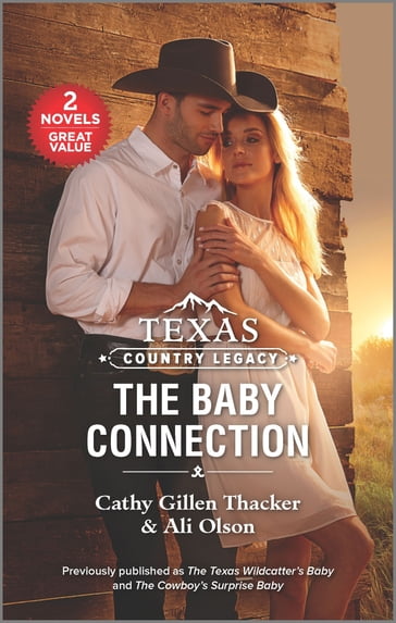 Texas Country Legacy: The Baby Connection - Ali Olson - Cathy Gillen Thacker