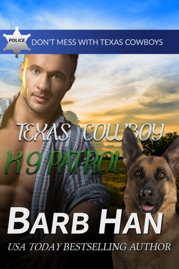 Texas Cowboy K9 Patrol - Barb Han