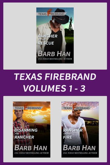 Texas Firebrand Volumes 1-3 - Barb Han