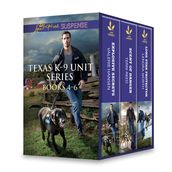 Texas K-9 Unit Series Books 4-6