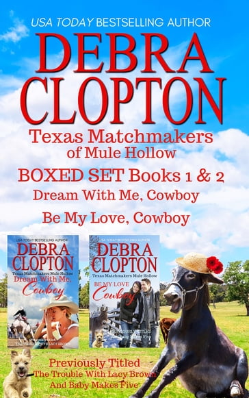 Texas Matchmakers of Mule Hollow BOXED SET Books 1 & 2 - Debra Clopton