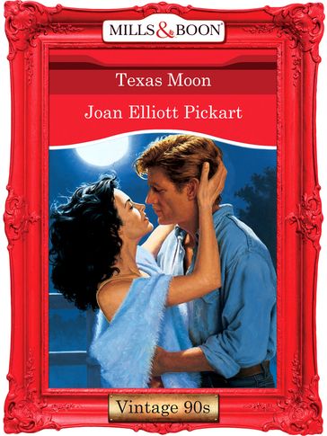Texas Moon (Mills & Boon Vintage Desire) - Joan Elliott Pickart