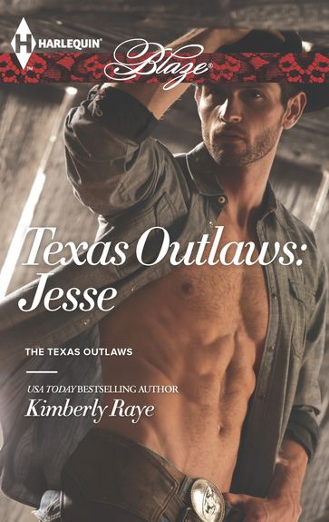 Texas Outlaws: Jesse - Kimberly Raye
