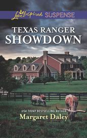 Texas Ranger Showdown (Mills & Boon Love Inspired Suspense) (Lone Star Justice, Book 3)