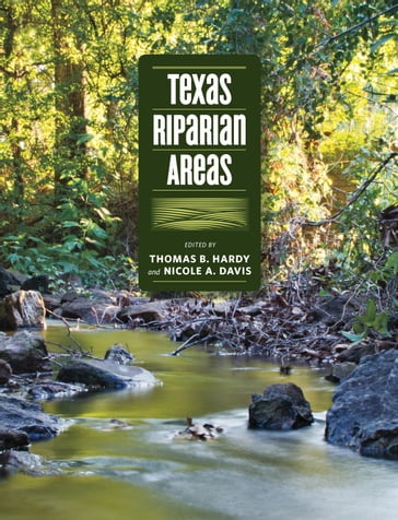 Texas Riparian Areas - Jacquelyn Duke - John Jacob - Jonathan Phillips - Mark Wentzel - Stephan A. Nelle