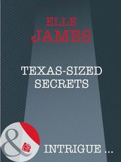 Texas-Sized Secrets (Mills & Boon Intrigue)