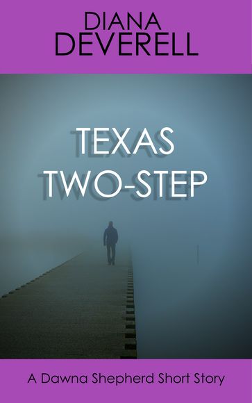 Texas Two-Step: A Dawna Shepherd Short Story - Diana Deverell