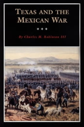 Texas and the Mexican War