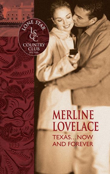 TexasNow And Forever (Mills & Boon Silhouette) - Merline Lovelace