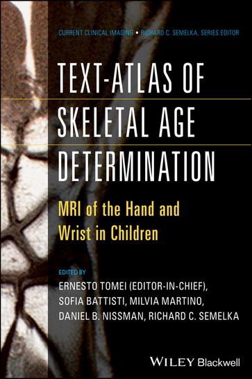 Text-Atlas of Skeletal Age Determination - Ernesto Tomei - Richard C. Semelka - Daniel Nissman