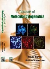 A Text Book Of Molecular Cytogenetics