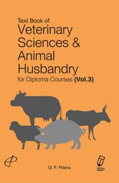 Text Book Of Veterinary Sciences And Animal Husbandry (For Diploma Courses) Vol. III