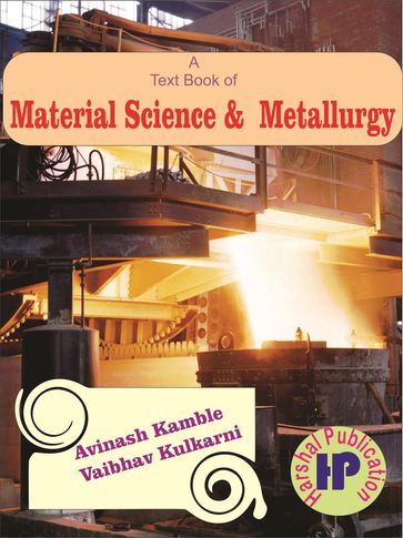 A Text Book of Material Science and Metallurgy - AVINASH KAMBLE - Vaibhav Kulkarni