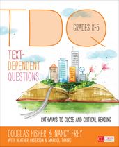 Text-Dependent Questions, Grades K-5