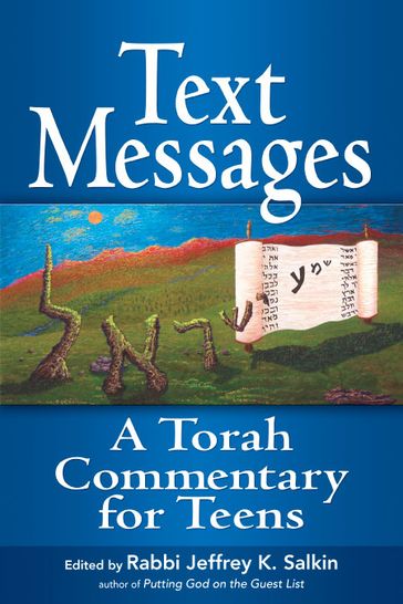 Text Messages: A Torah Commentary for Teens - Rabbi Jeffrey K. Salkin