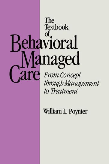 Textbook Of Behavioural Managed Care - William L. Poynter