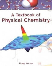 A Textbook Of Physical Chemistry