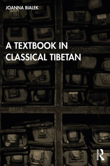 A Textbook in Classical Tibetan - Joanna Bialek