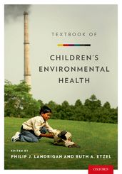 Textbook of Children s Environmental Health