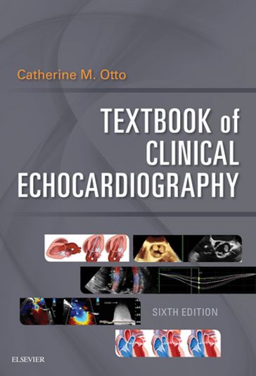 Textbook of Clinical Echocardiography E-Book - MD Catherine M. Otto