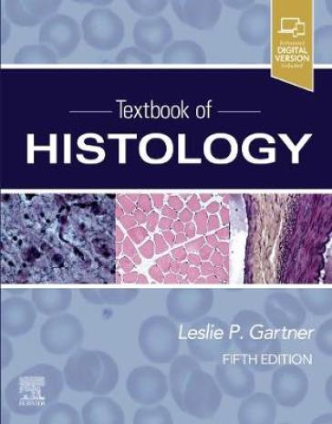 Textbook of Histology - Leslie P. Gartner