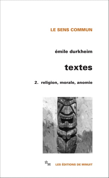 Textes 2. Religion, morale, anomie - Émile Durkheim