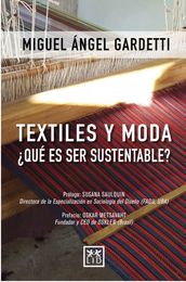 Textiles y moda Qué es ser sustentable?