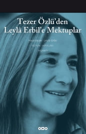 Tezer Özlü den Leyla Erbil e Mektup