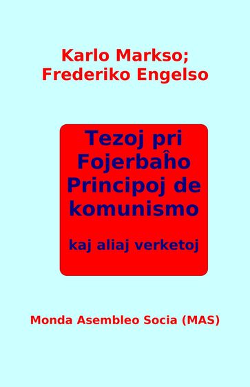 Tezoj pri Fojerbao, Principoj de komunismo kaj aliaj verketoj - Frederiko Engelso - Karlo Markso