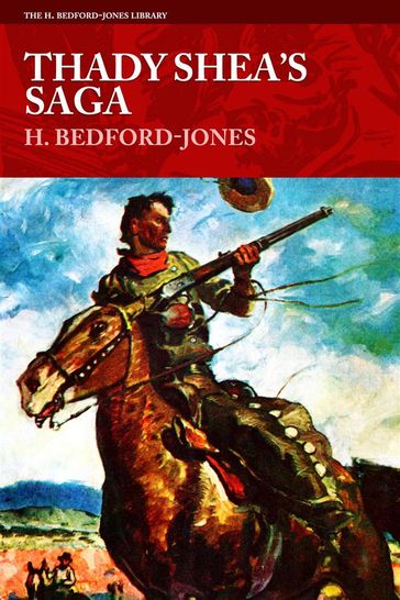 Thady Shea's Saga - H. Bedford-Jones