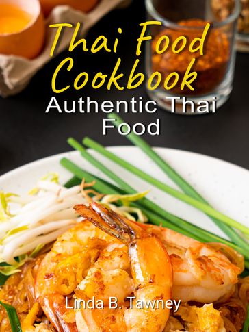 Thai Food Cookbook - Linda B. Tawney