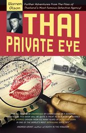 Thai Private Eye: Further adventures from the files of Thailand