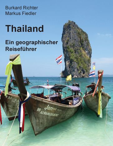 Thailand  Ein geographischer Reiseführer - Burkard Richter - Markus Fiedler