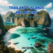 Thailand s Islands and Beyond