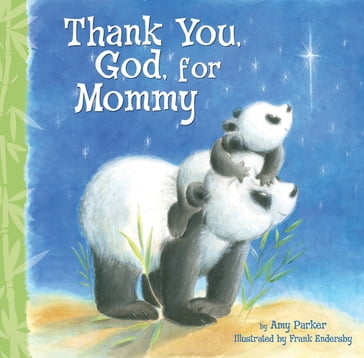 Thank You, God, For Mommy - Amy Parker