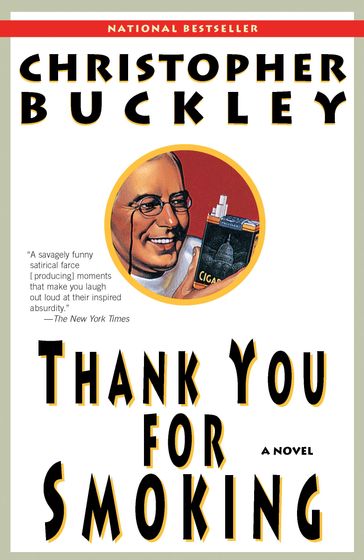 Thank You for Smoking - Christopher Buckley