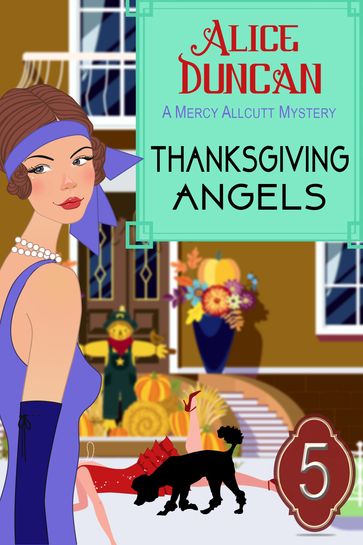 Thanksgiving Angels (A Mercy Allcutt Mystery, Book 5) - Alice Duncan